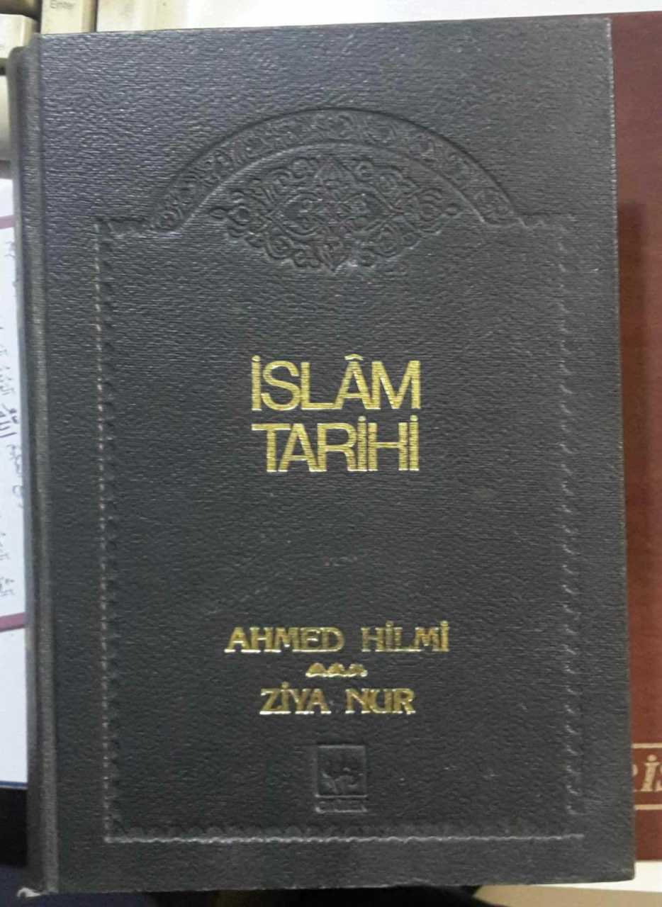 2. el, İslam Tarihi, Ahmed Hilmi, Ziya Nur, 1982 Baskı