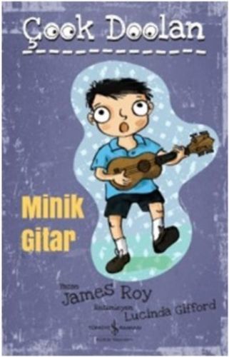 Çook Doolan Minik Gitar, James Roy