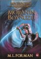 Maceracılar Aranıyor Moran'ın Boynuzu 2. Kitap, M. L. Forman