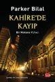 Kahire'de Kayıp, Parker Bilal