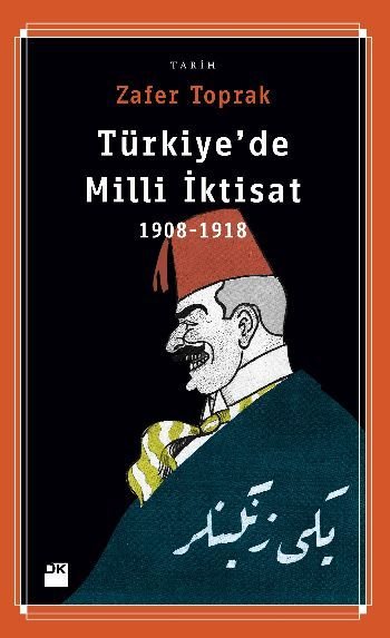 Türkiye'de Milli İktisat, Zafer Toprak, Doğan Kitap