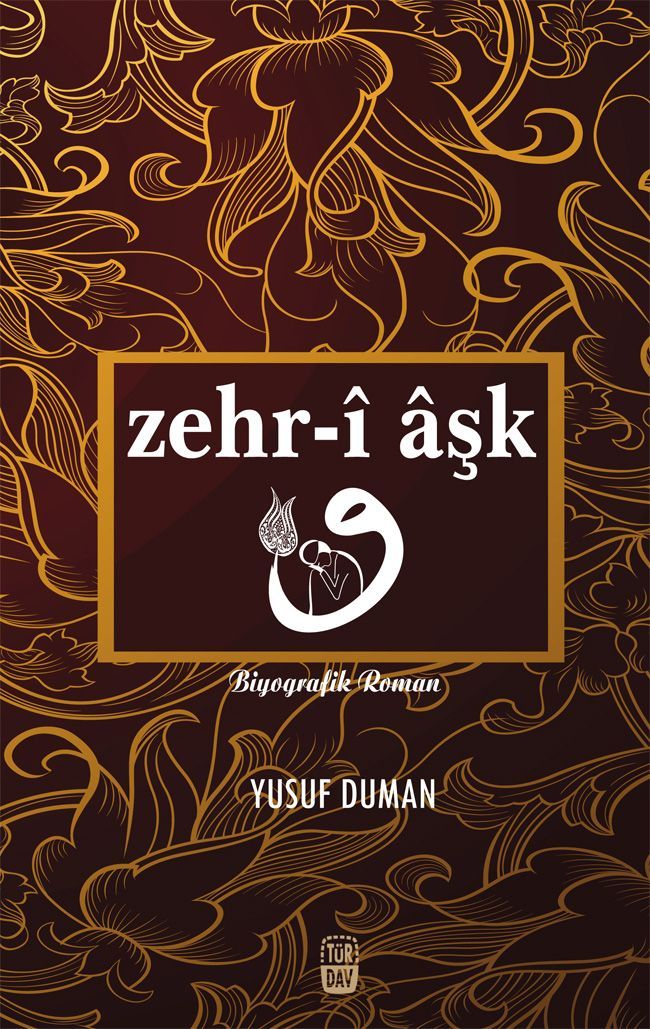 Zehr-i Aşk, Yusuf Duman, Türdav Yayınları
