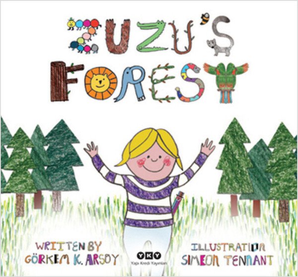 Zuzus Forest, Görkem Kantar Arsoy