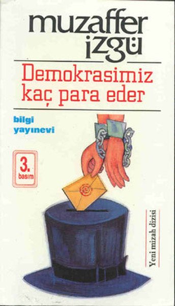 Demokrasimiz Kaç Para Eder, Muzaffer İzgü