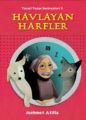 Havlayan Harfler, Mehmet Atilla
