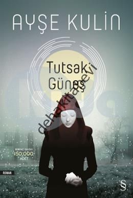 Tutsak Güneş, Ayşe Kulin