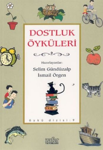 Dostluk Öyküleri, Selim Gündüzalp