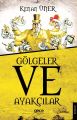 Gölgeler ve Ayakçılar, Kenan Üner