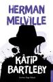Katip Bartleby, Herman Melville