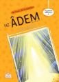 İlk İnsan İlk Peygamber : Hz. Adem, Nesil Çocuk