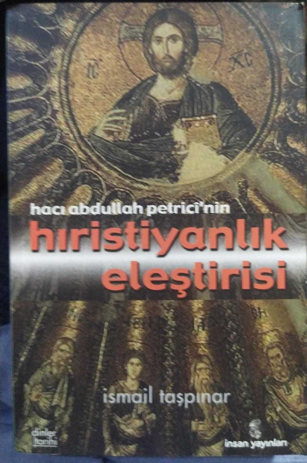 2.el, hacı abdullah petrici'nin hıristiyanlık eleştirisi