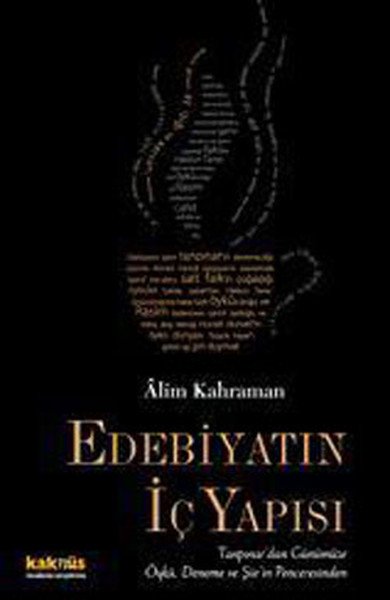 Edebiyatın İç Yapısı, Alim Kahraman