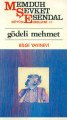 Gödeli Mehmet, Memduh Şevket Esendal