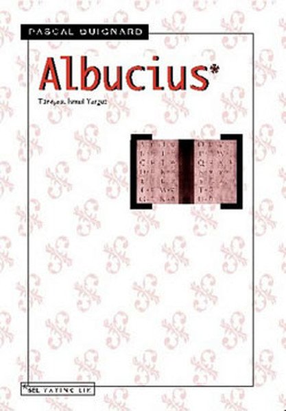 Albucius, Pascal Quignard