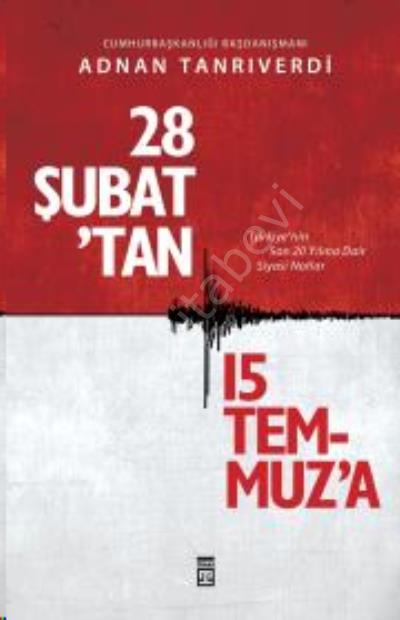 28 Şubattan 15 Temmuza