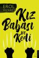 Kız Babası ve Kedi, Erol Hızarcı