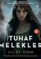 Tuhaf Melekler, Lili St. Crow