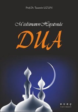 Müslümanın Hayatında Dua, Burç Yayınevi