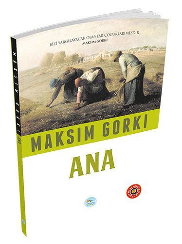 Özet Kitap Ana, Maksim Gorki
