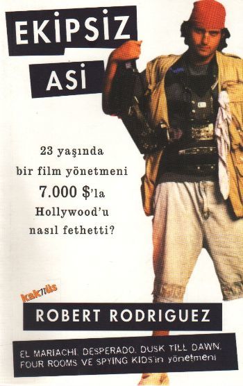 Ekipsiz Asi, Robert Rodriguez