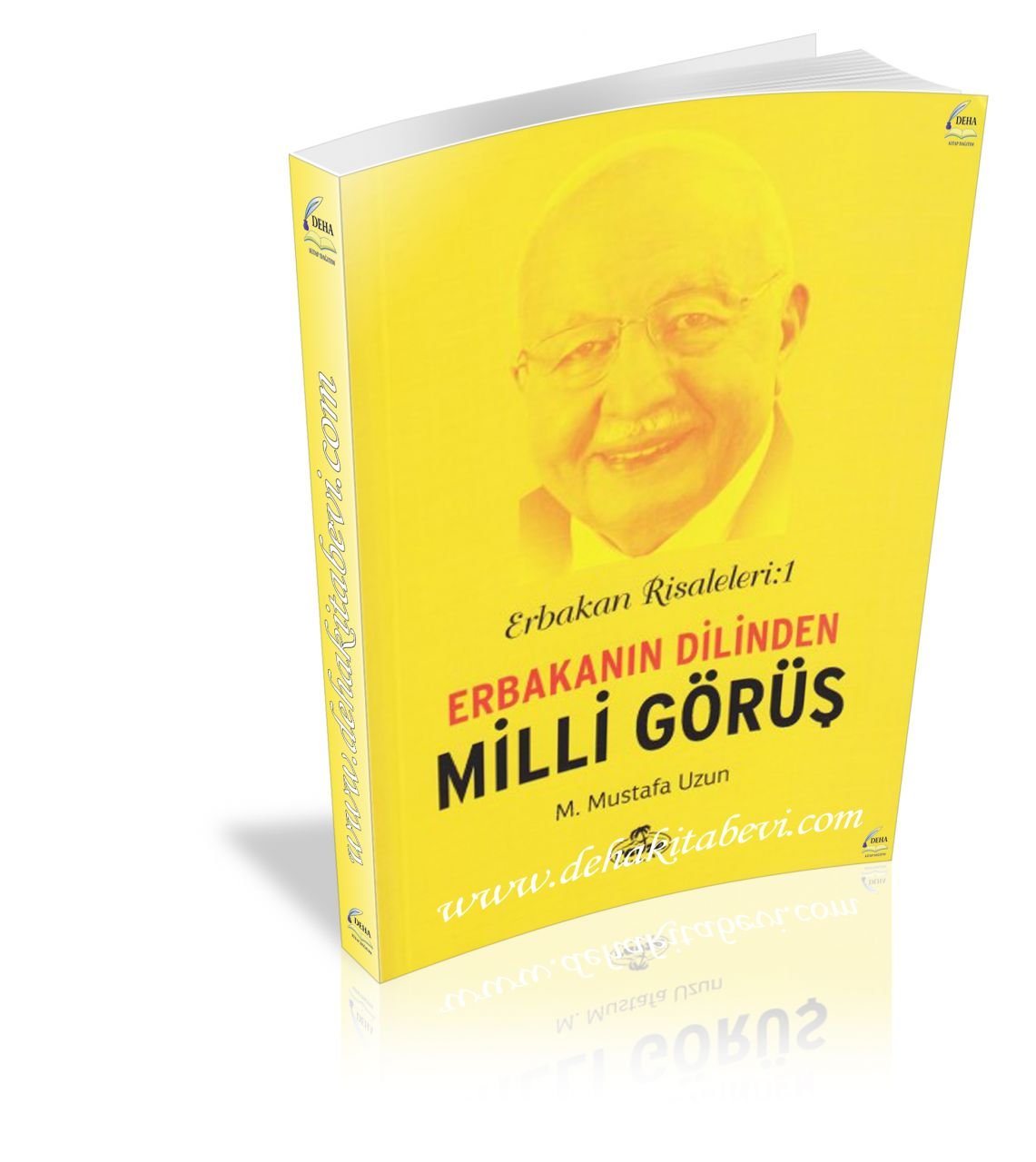Erbakanın Dilinden Milli Görüş / Erbakan Risaleleri 1, Ravza Yayınları