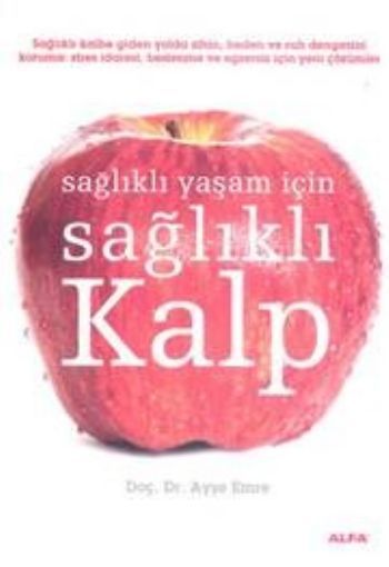 Sağlıklı Kalp, Ayşe Emre