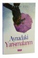 Aynadaki Yansımalarım, Burç Yayınevi