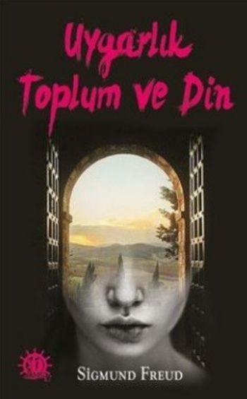 Uygarlık Toplum ve Din, Sigmund Freud