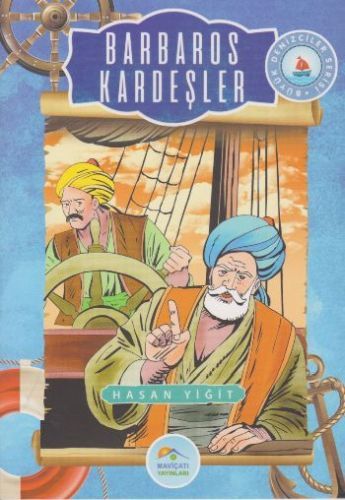 Büyük Denizciler Serisi Barbaros Kardeşler, Hasan Yiğit