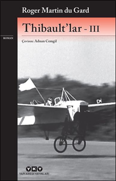 Thibault'lar III, Roger Martin du Gard