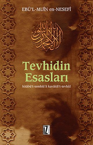 Tevhidin Esasları, Kitâbüt-temhîd Li Kavâidit-tevhîd - Ebü´l Muîn En-Nesefî