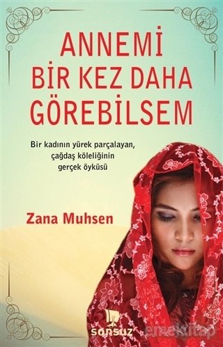 Annemi Bir Kez Daha Görebilsem, Zana Muhsen