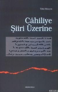 Cahiliye Şiiri Üzerine, Ankara Okulu Yayınları