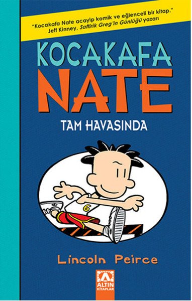 Kocakafa Nate Tam Havasında, Lincoln Peirce