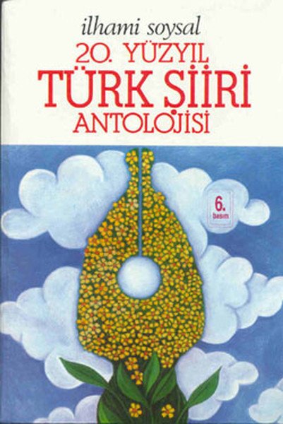 20.Yüzyıl Türk Şiiri Antolojisi ithal kağıt, İlhami Soysal
