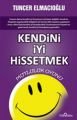 Kendini İyi Hissetmek, Tuncer Elmacıoğlu, Yediveren Yayınları