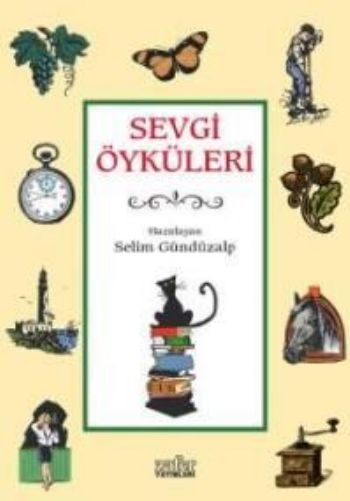Sevgi Öyküleri-1, Selim Gündüzalp