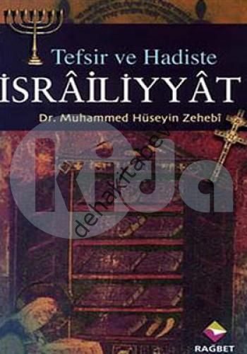 TEFSİR VE HADİSTE İSRAİLİYYAT