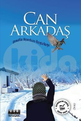 Can Arkadaş Umutla Uçurdum Özgürlüğe, Burç Yayınevi