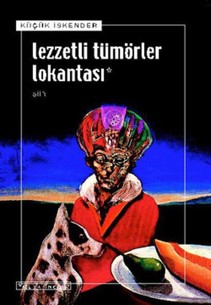 Lezzetli Tümörler Lokantası, küçük İskender