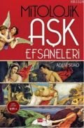 Mitolojik Aşk Efsaneleri, Adem Suad, Tutku Yayınevi