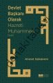 Devlet Başkanı Olarak Hazreti Muhammed (sav), Ahmet Gökdemir