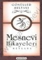 Gönüller Sultanı - Mesnevi Hikayeleri
