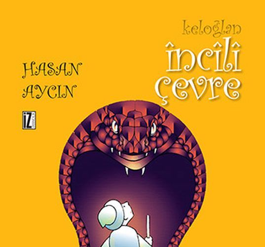 Keloğlan İncili Çevre, Hasan Aycın