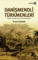 Danişmendli Türkmenleri, Tufan Gündüz