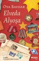 ELVEDA ALYOŞA, Oya Baydar