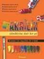 Akrilik Tekniklerine Dair Her Şey, Parramon