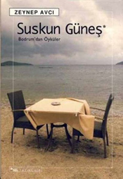 Suskun Güneş Bodrum'dan Öyküler, Zeynep Avcı