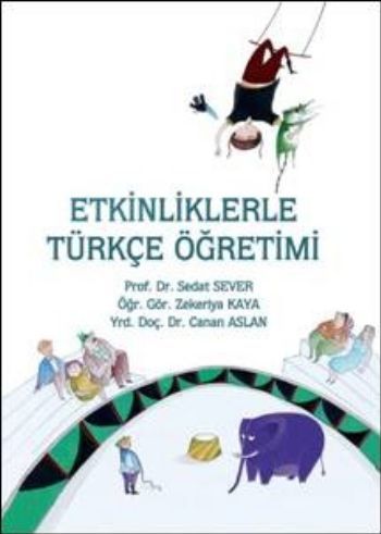 Etkinliklerle Türkçe Öğretimi, Sedat Sever