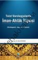 Teist Varoluşçularda İman-Ahlak İlişkisi